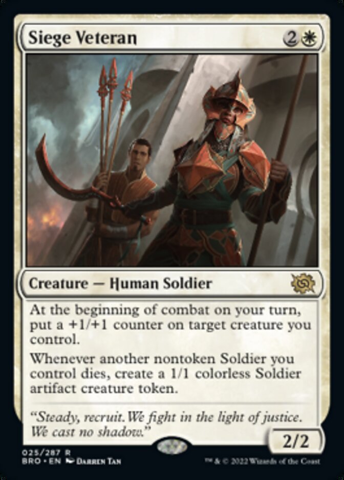 Siege Veteran
 At the beginning of combat on your turn, put a +1/+1 counter on target creature you control.
Whenever another nontoken Soldier you control dies, create a 1/1 colorless Soldier artifact creature token.